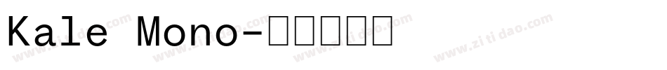 Kale Mono字体转换